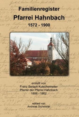 Familienregister Pfarrei Hahnbach 1572-1900 
