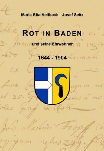 Rot in Baden und seine Einwohner 1644 - 1904 