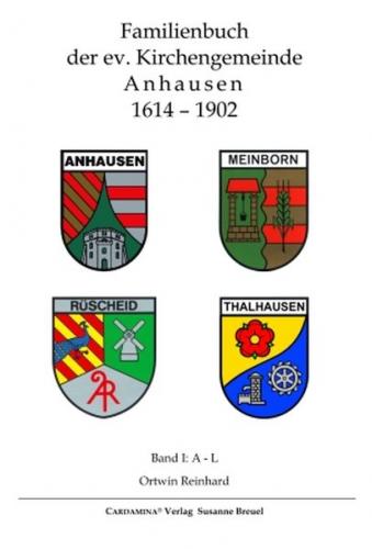 Familienbuch der ev. Kirchengemeinde Anhausen 1614-1902 