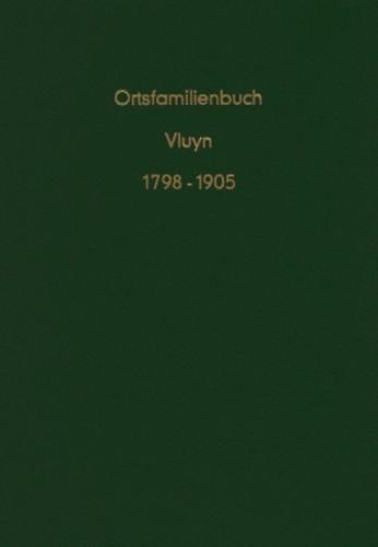 Ortsfamilienbuch der evangelisch reformierten Gemeinde Vluyn 1798 - 1905 