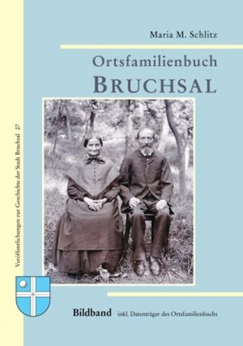 Bildband zum Ortsfamilienbuch Bruchsal 