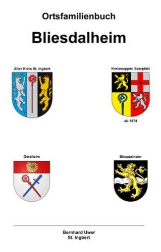 Ortsfamilienbuch Bliesdalheim 17.-20. Jhd. 