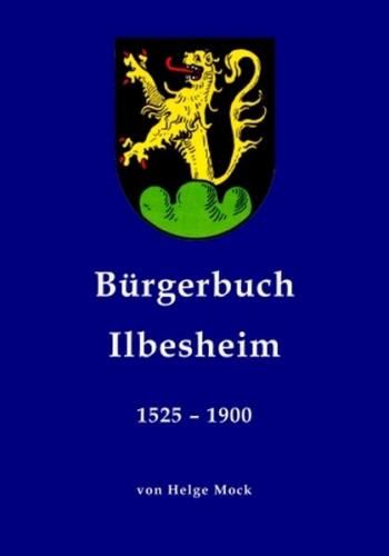 Bürgerbuch Ilbesheim von 1525 bis 1900 
