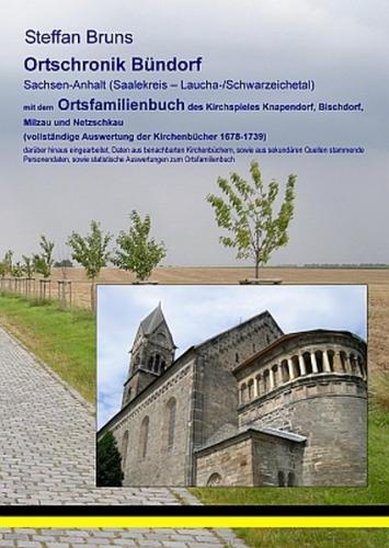 Ortschronik Bündorf mit dem Ortsfamilienbuch der Gemeinden 1678-1739 