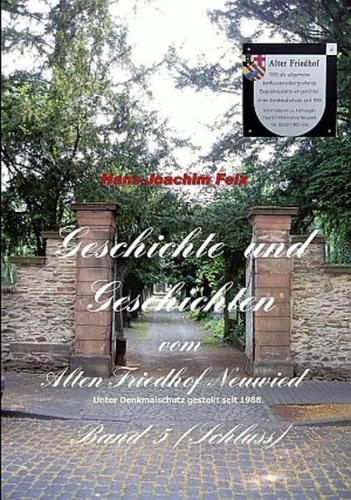 Geschichte und Geschichten vom Alten Friedhof Neuwied 