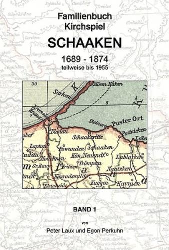 Familienbuch Kirchspiel Schaaken von 1689 - 1874 