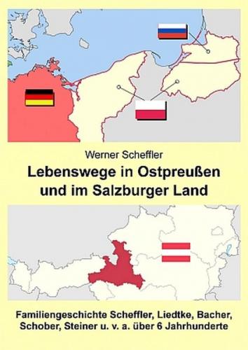 Lebenswege in Ostpreußen und im Salzburger Land 