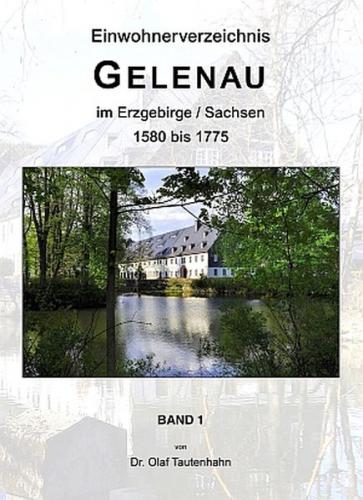 Ortsfamilienbuch Gelenau im Erzgebirge / Sachsen 1580 bis 1775 