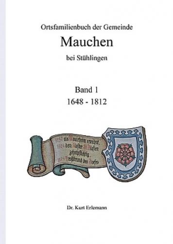 Ortsfamilienbuch der Gemeinde Mauchen bei Stühlingen 
