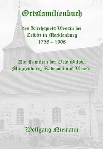 Ortsfamilienbuch Kirchspiel Wessin bei Crivitz (Mecklenburg) 1758 – 1908 