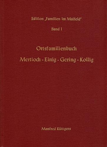 Ortsfamilienbuch Mertloch – Einig – Gering - Kollig 1656-1987 