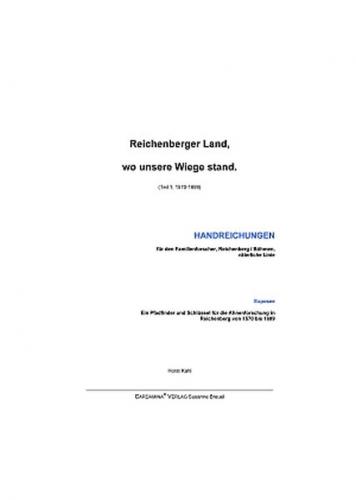 Reichenberger Land, wo unsere Wiege stand 