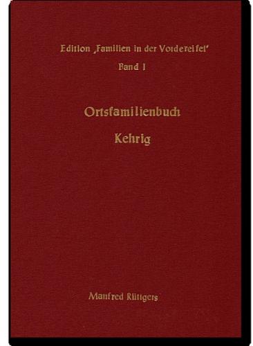 Ortsfamilienbuch Kehrig 1650-1987 