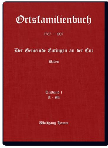 Ortsfamilienbuch Eutingen an der Enz 1707-1907 
