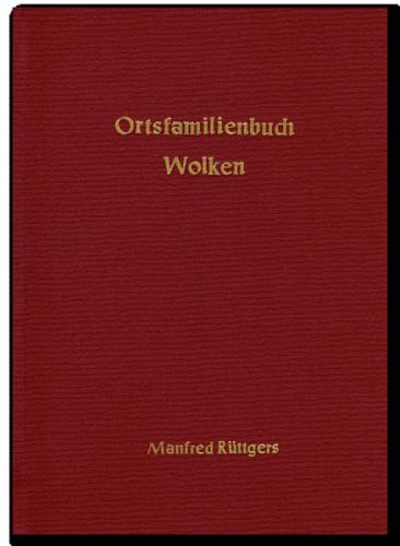 Ortsfamilienbuch Wolken 1659-1988 