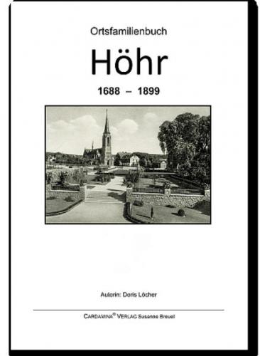 Ortsfamilienbuch Höhr 1688-1899 