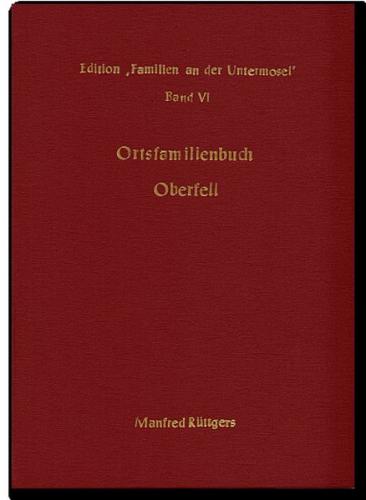 Ortsfamilienbuch Oberfell 1706-1989 