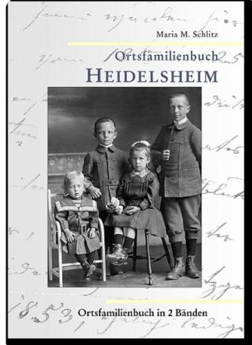 Ortsfamilienbuch Heidelsheim 1650 bis 1989 
