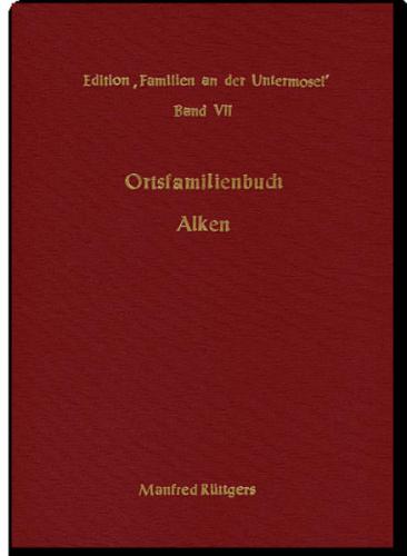 Ortsfamilienbuch Alken 1713-1989 
