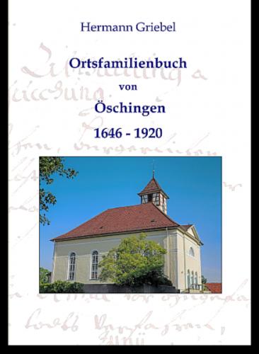 Ortsfamilienbuch von Öschingen 1646-1920 