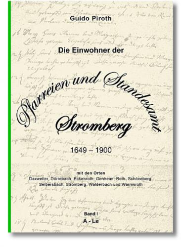 Die Einwohner der Pfarreien und Standesamt Stromberg 1649 – 1900 