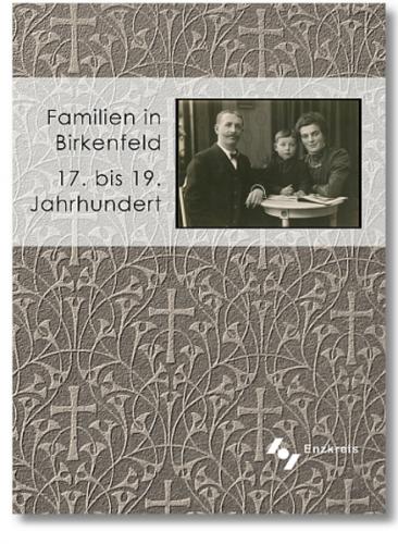 Familien in Birkenfeld (Enzkreis) 17. bis 19. Jahrhundert 
