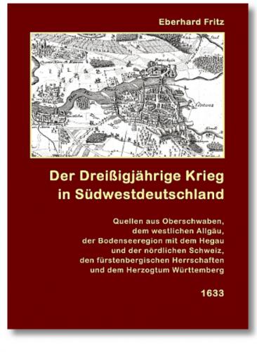 Der Dreißigjährige Krieg in Südwestdeutschland 1633 