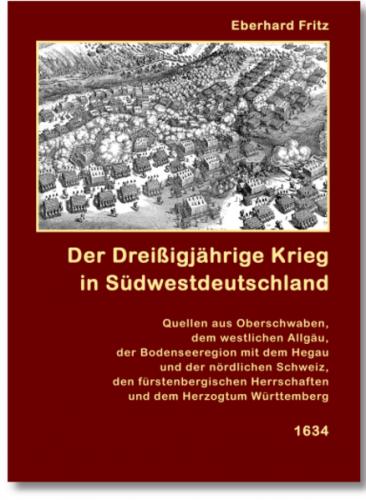Der Dreißigjährige Krieg in Südwestdeutschland 1634 