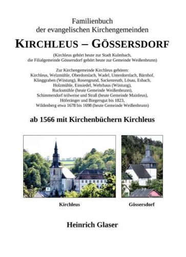 Familienbuch der evangelischen Kirchengemeinden Kirchleus – Gössersdorf 