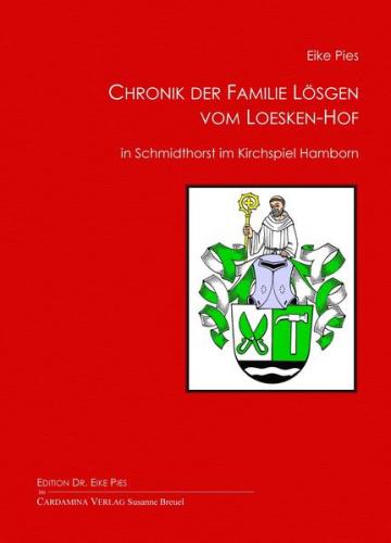 Chronik der Familie Lösgen vom Loesken-Hof 