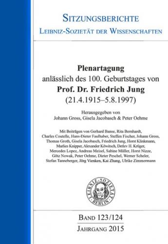 Plenartagung anlässlich des 100. Geburtstages von Prof. Dr. Friedrich Jung (21.4.1915-5.8.1997) 
