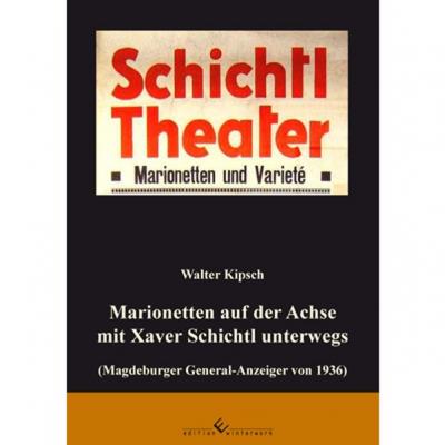 Marionetten auf der Achse mit Xaver Schichtl unterwegs 