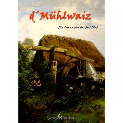 d´Mühlwaiz 