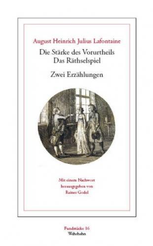 Die Stärke des Vorurtheils /Das Räthselspiel 