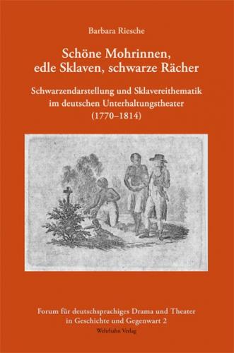 Schöne Mohrinnen, edle Sklaven, schwarze Rächer 