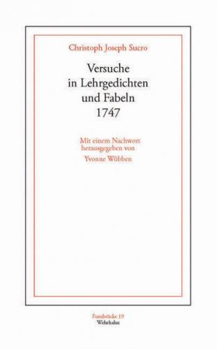 Versuche in Lehrgedichten und Fabeln. 1747 