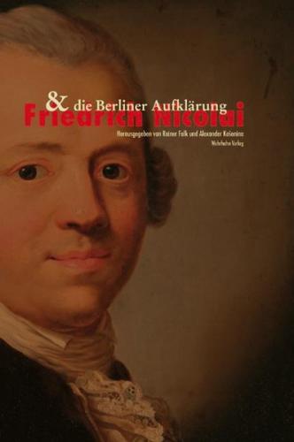 Friedrich Nicolai und die Berliner Aufklärung 