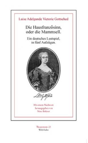 Die Hausfranzösinn, oder die Mammsell. 
