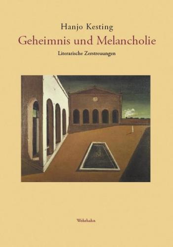 Geheimnis und Melancholie 