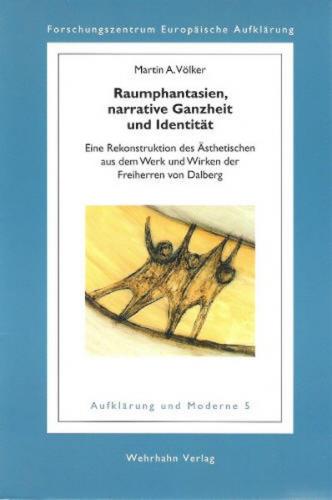 Raumphantasien, narrative Ganzheit und Identität 