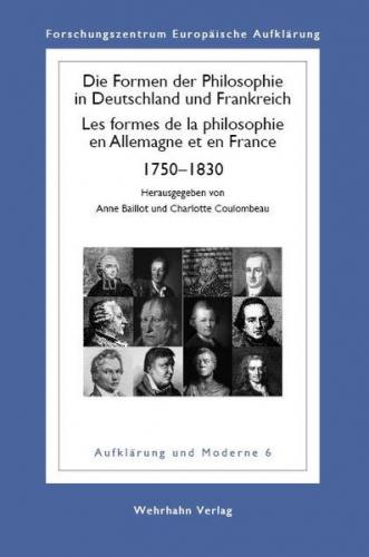 Die Formen der Philosophie in Deutschland und Frankreich, 1750–1830 
