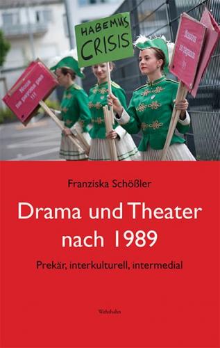 Drama und Theater nach 1989 