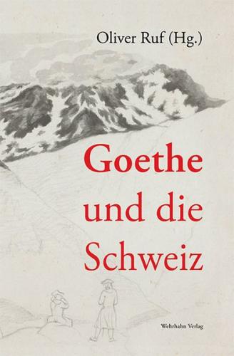 Goethe und die Schweiz 