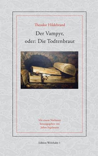 Der Vampyr, oder: Die Todtenbraut 