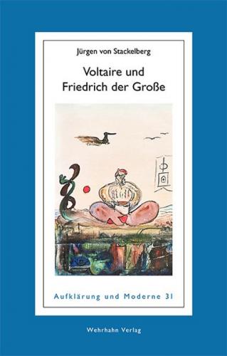 Voltaire und Friedrich der Große 