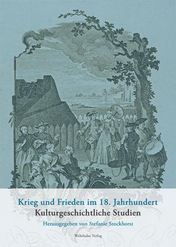 Krieg und Frieden im 18. Jahrhundert 