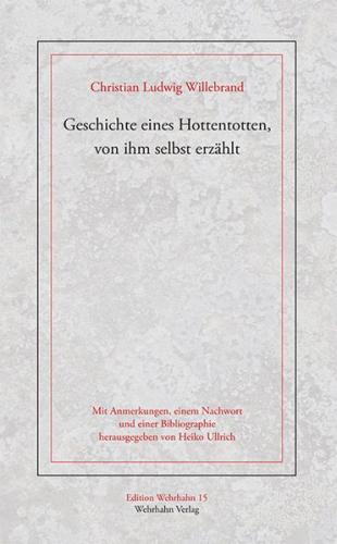 Geschichte eines Hottentotten, von ihm selbst erzählt 