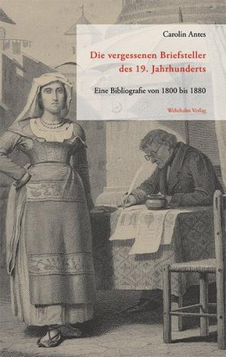 Die vergessenen Briefsteller des 19. Jahrhunderts 