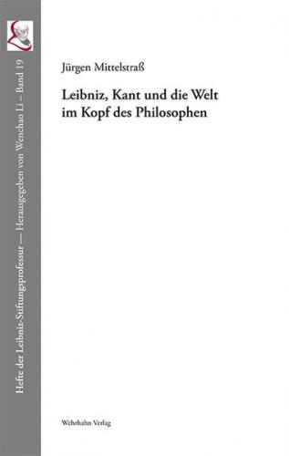 Leibniz, Kant und die Welt im Kopf des Philosophen 