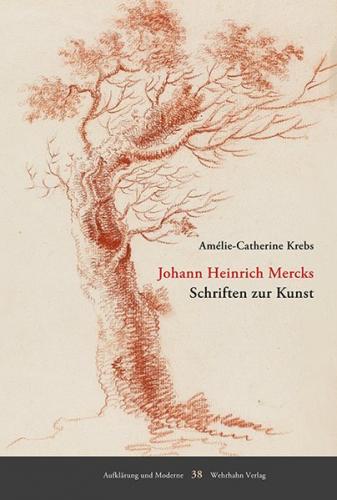 Johann Heinrich Mercks Schriften zur Kunst 
